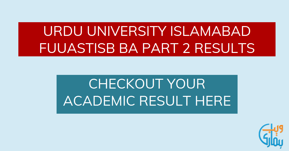 FUUASTISB BA Part 2 Result 2023 Federal Urdu University Islamabad